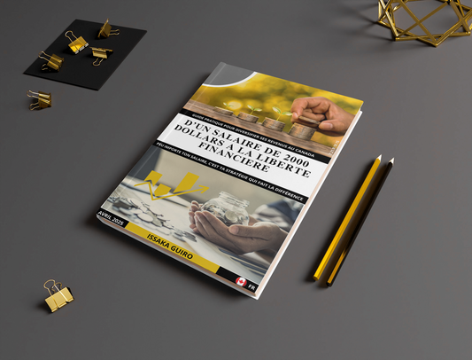 EBOOK: D’UN SALAIRE DE 2000 DOLLARS  A LA LIBERTE FINANCIERE